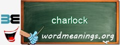 WordMeaning blackboard for charlock